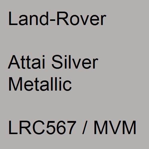 Land-Rover, Attai Silver Metallic, LRC567 / MVM.